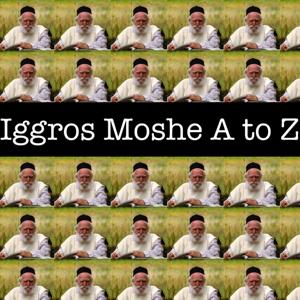 Iggros Moshe A to Z