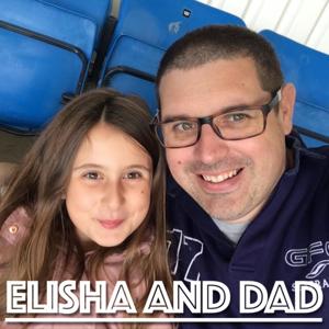 Elisha and Dad