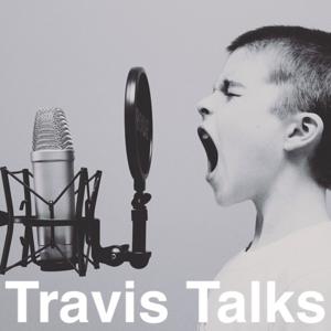 Travis Talks