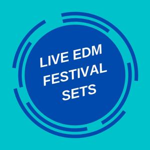 Live EDM Festival Sets