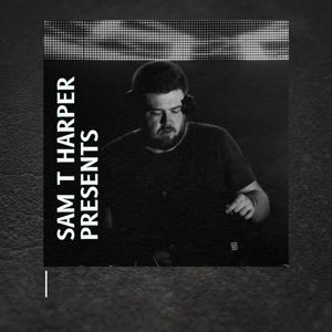 Sam T Harper Presents