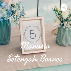Manusia Setengah Borneo