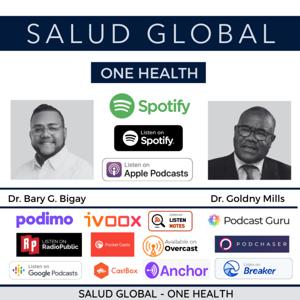 SALUD GLOBAL | ONE HEALTH