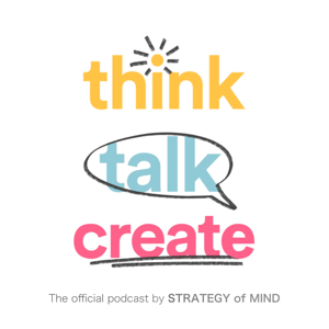 Think Talk Create