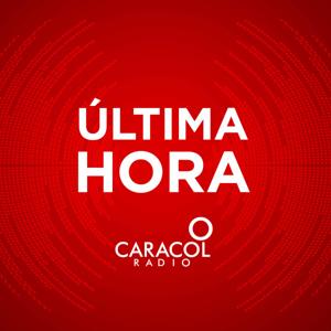 Última Hora Caracol by Caracol Pódcast