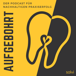 Aufgebohrt: Der Podcast für nachhaltigen Praxiserfolg - Für Zahnärzte und KFO by Diana Haber, Christian Brendel (Berater für mehr Erfolg in der Zahnarztpraxis)