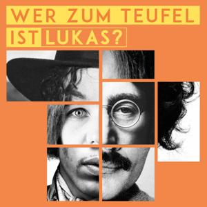 Wer zum Teufel ist Lukas?