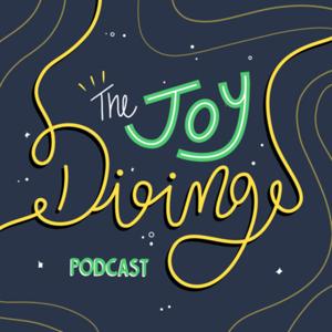 The Joy Diving Podcast