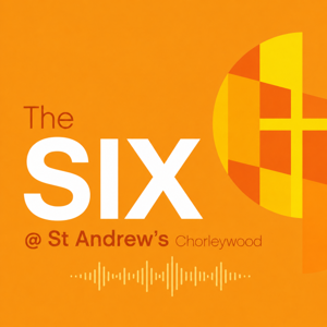 The Six @ St Andrew’s Chorleywood