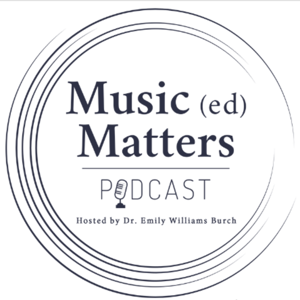 Music (ed) Matters by Emily Williams Burch