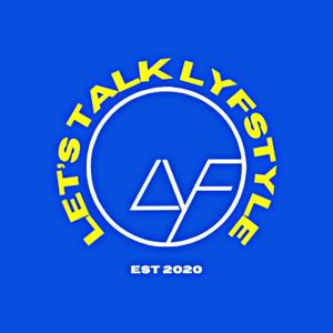 LET’S TALK LYFSTYLE