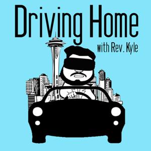 Driving Home with Rev. Kyle