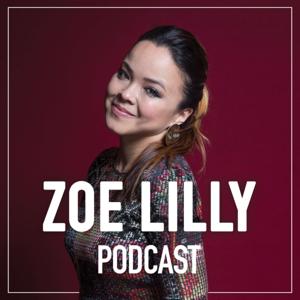 Zoe Lilly Podcast by Zoe Lilly