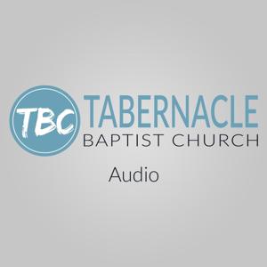 Tabernacle Baptist Church Audio Sermons by Tabernacle Baptist Church, Cartersville, GA