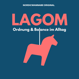 LAGOM - Ordnung & Balance im Alltag