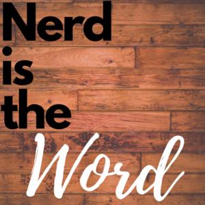 Nerd is the Word