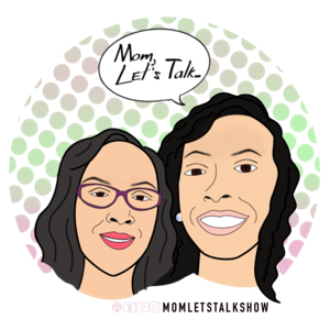 Mom Let's Talk Podcast