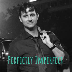 Perfectly Imperfect Podcast with Chris Mattice