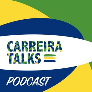 Carreira Talks Podcast