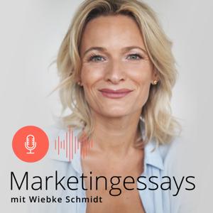 Marketingessays - mit Wiebke Schmidt