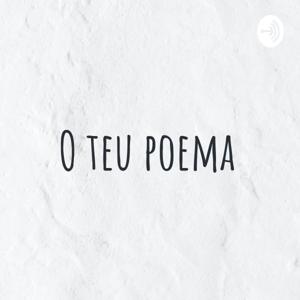 O teu poema