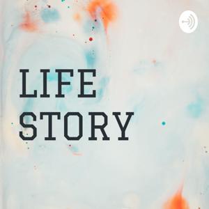 LIFE STORY