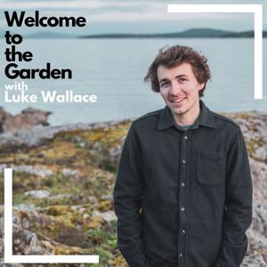 Welcome to the Garden