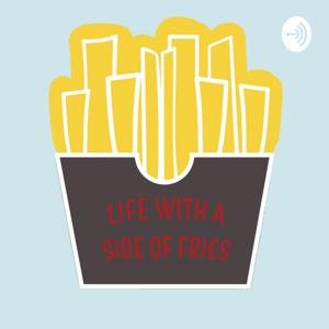 Life With a Side of Fries