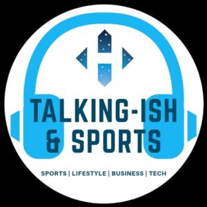 Talking-Ish & Sports