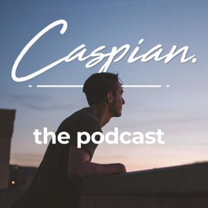 Caspian. The Podcast