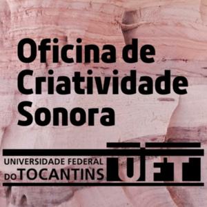 Oficina de Criatividade Sonora