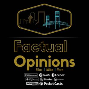 Factual Opinions Podcast