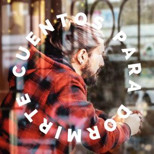 Cuentos para dormirte