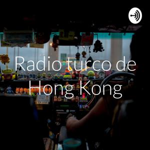 Radio turco de Hong Kong