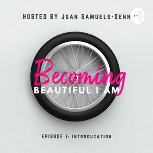 Becoming Beautiful I Am
