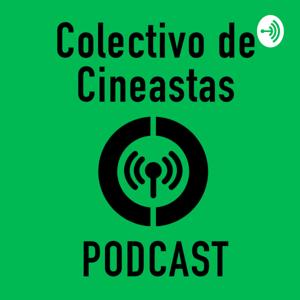 Colectivo de Cineastas PODCAST