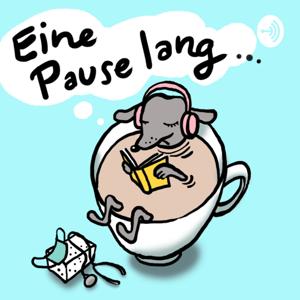 Eine Pause lang - Der Podcast für kurze Pausen