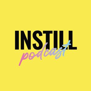 Instill Podcast