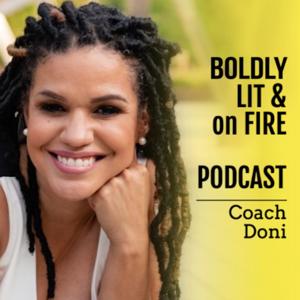 BOLDLY LIT & on FIRE