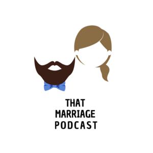 That Marriage Podcast
