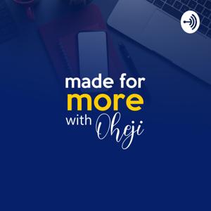 Made For More with Oheji