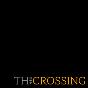 THE CROSSING