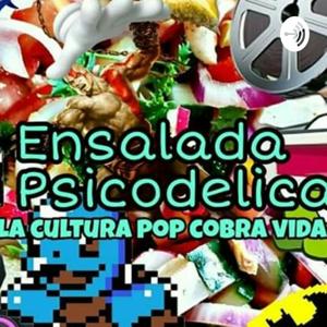 Ensalada Psicodelica El Podcast