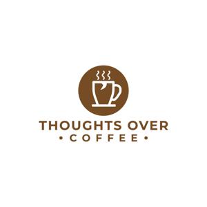 Thoughts Over Coffee