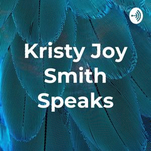 Kristy Joy Smith Speaks