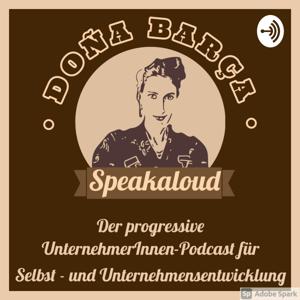 SPEAKALOUD, der progressive Motivations-Podcast für Deine Unternehmens - und Selbstentwicklung!