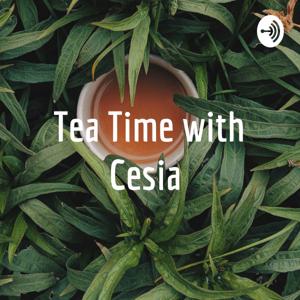 Tea Time with Cesia