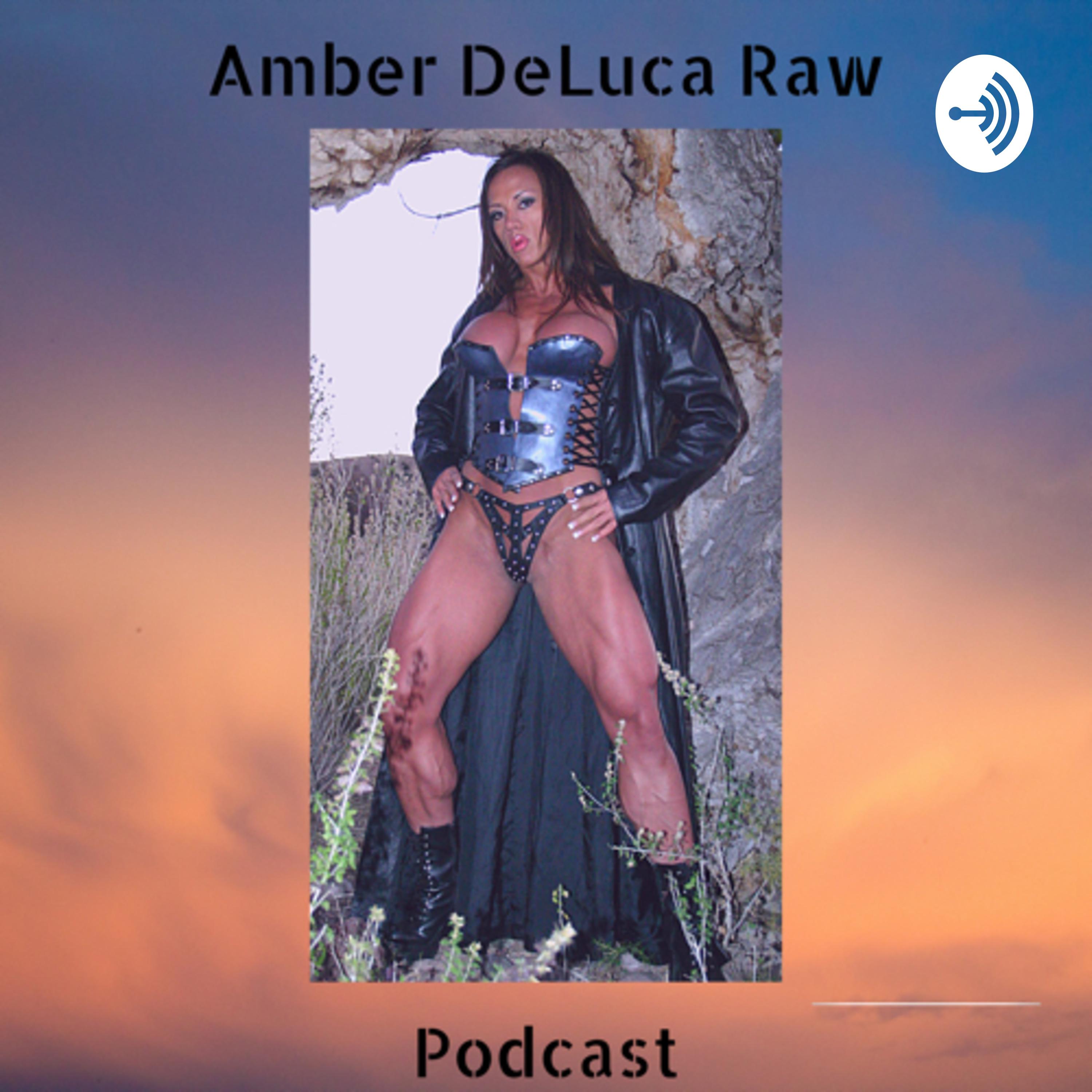 Amber DeLuca Raw podcast - Free on The Podcast App