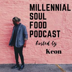 Millennial Soul Food by Millennial Soul Food