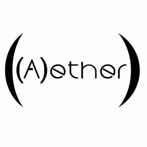 Aether Podcast